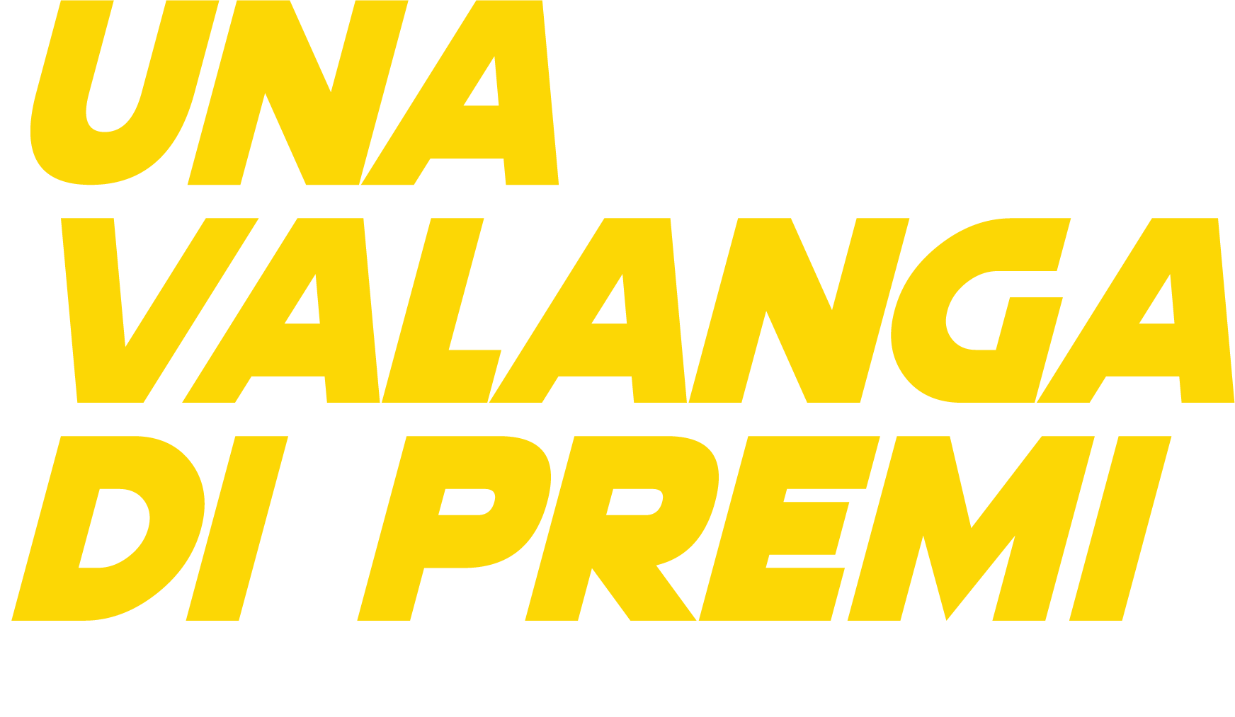 Valanga di premi